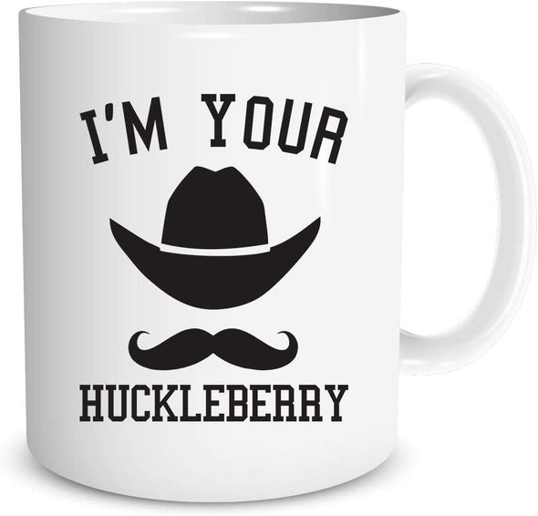 I'm Your Huckleberry - Funny Mustache - Movie Quote - 11oz Coffee Mug