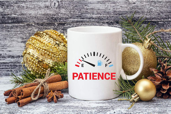 Patience - Funny Sarcastic Patience Level Meter - Gag Humor Gift - Novelty Coffee Mug (11oz)