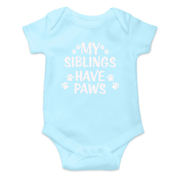 Witty Fashions My Siblings Have Paws - Funny Baby Bodysuit - Christmas Gift