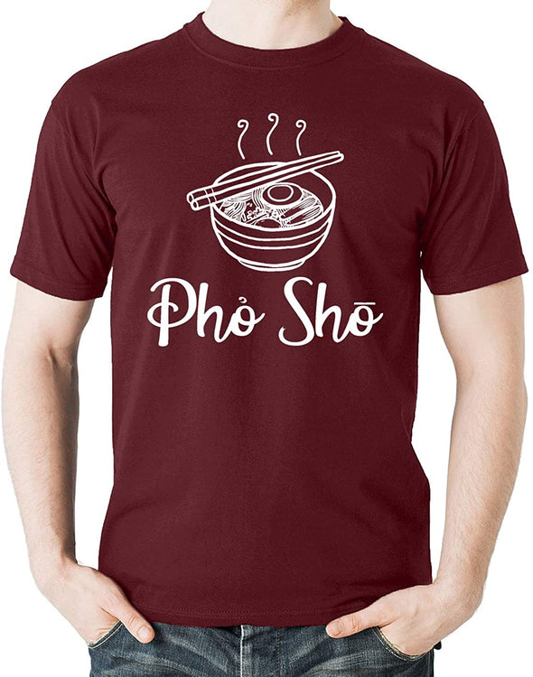 Pho Sho Funny Foodie Humour Vietnamese Cuisine Food Men's T-Shirt