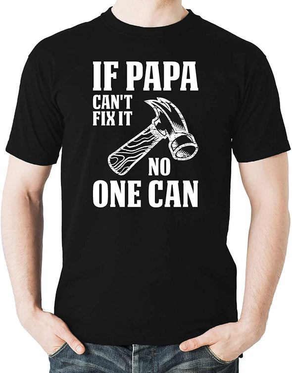 If Papa Can't Fix It No One Can Father's Day Gift Men's T-Shirt