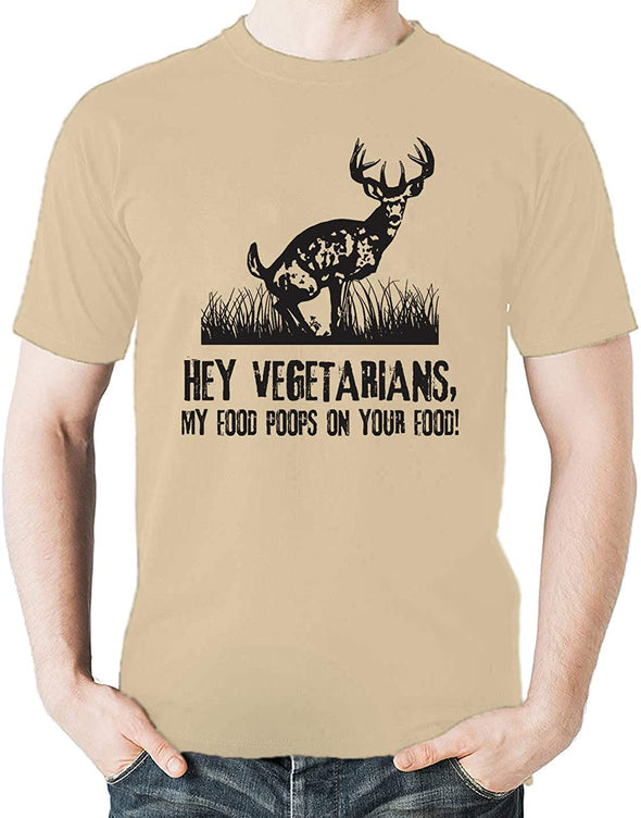 Hey Vegetarians, My Food Poops On Your Food Funny Sarcasm Humor Men's T-Shirt