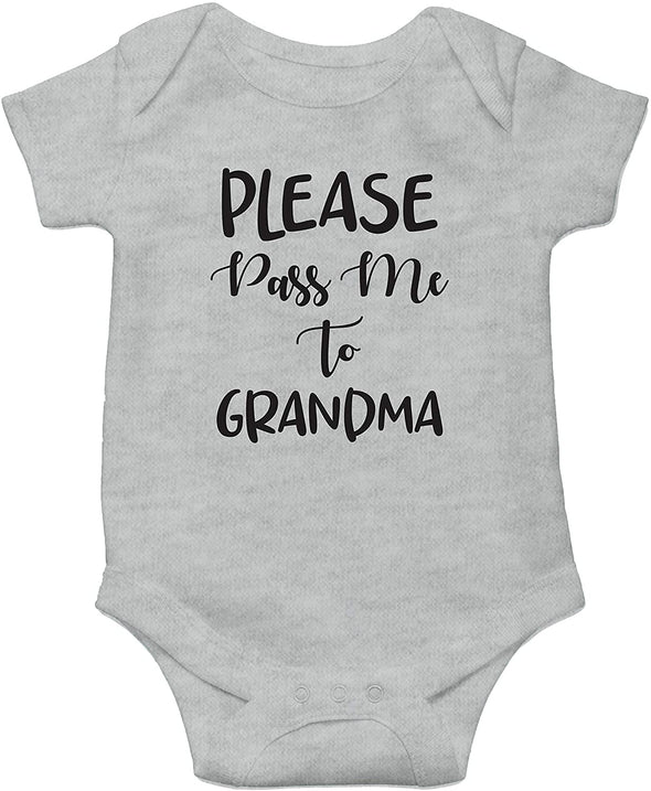 Please Pass Me to Grandma - Funny Cute Novelty Infant Creeper, One-Piece Baby Bodysuit