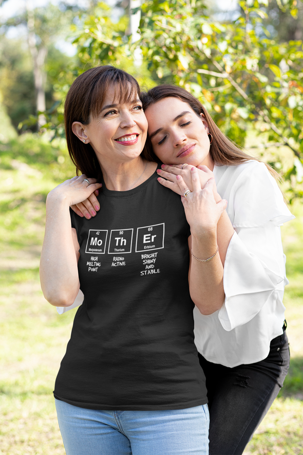 Mother - The Noble Element - Funny Science - Mothers Day Gift - Novelty Womens Tshirt