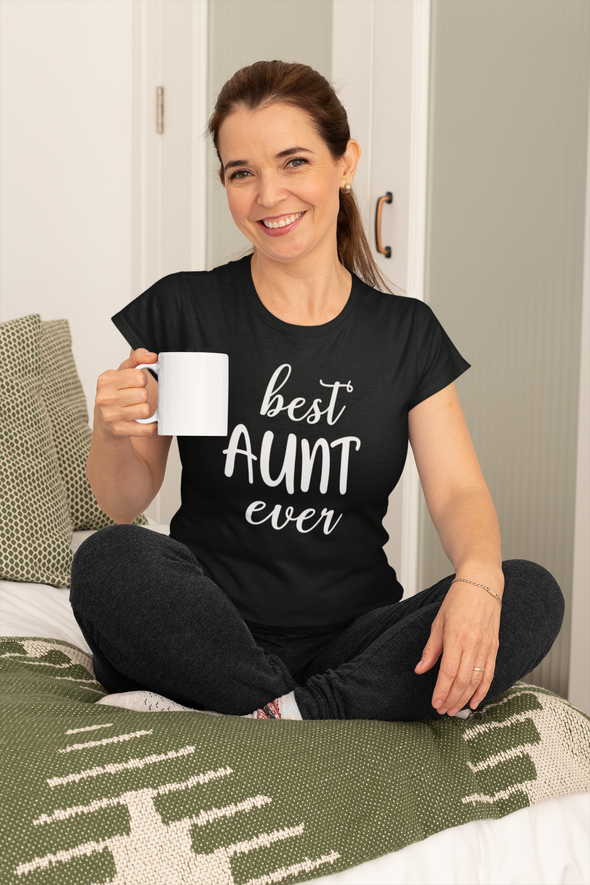 Best Aunt Ever - Funny Gift for Aunt from Nephew Niece - Graphic Novelty - Womens Tshirt