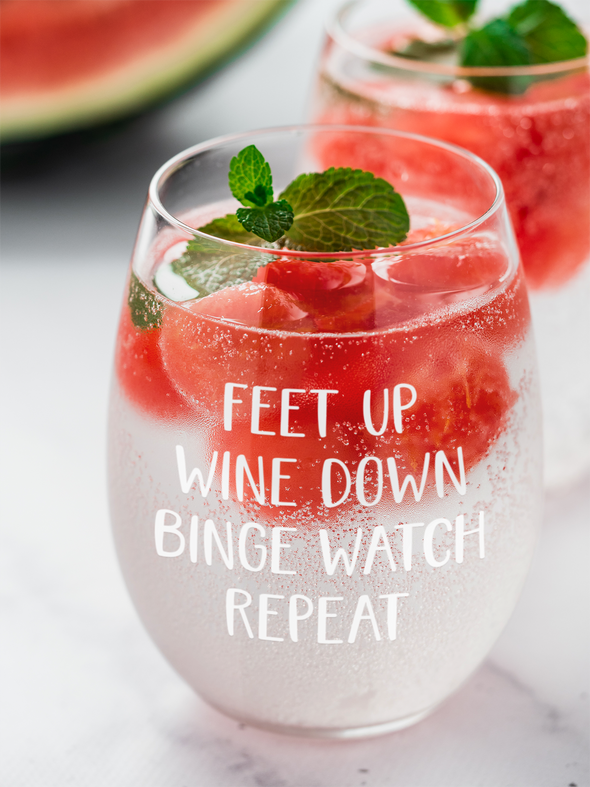 Feet Up Wine Down Binge Watch Repeat - Funny Quote Perfect Gift Idea - 15 oz Stemless Wine Glass