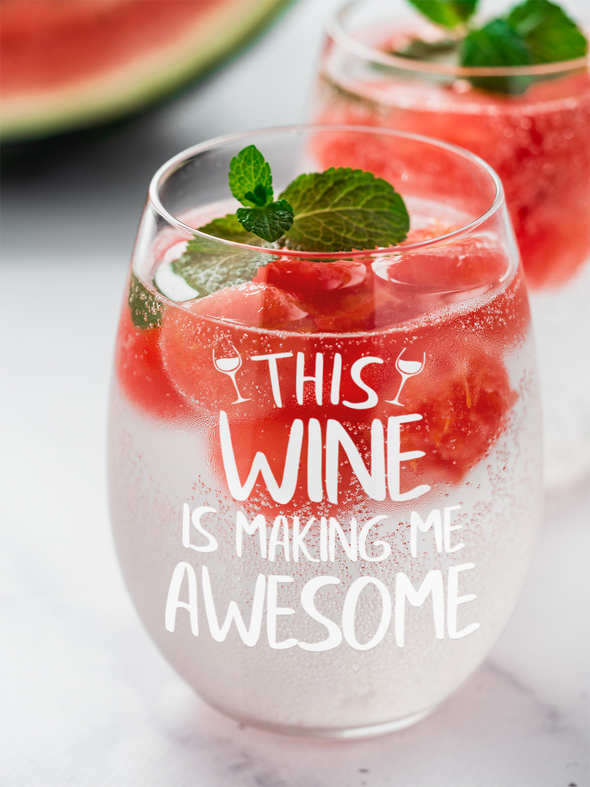 This Wine is Making Me Awesome - Funny Perfect Gift for Him Her - 15 oz Stemless Wine Glass